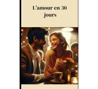 L'amour en 30 jours