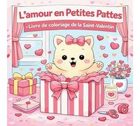 L'Amour en Petites Pattes - Livre de Coloriage de la Saint-Valentin