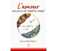 L'amour en vers et contre tout