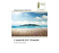 L'AMOUR EST TÉMOIN: NARIVENDZANE
