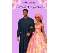 L'amour et la présidence