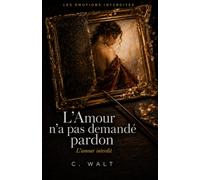 L'Amour n'a pas demandé pardon