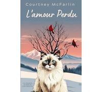 L'amour Perdu: Les Mystères de Razzy le Chat Détective #7