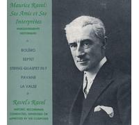 Lamoureux Concerts Associa Ravel's Ravel: Ravel conducts Ravel, Bolero, Se (CD)