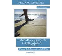 Lampada ai miei passi è la tua Parola, Signore. L'icona della lampada nella Bibbia
