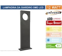 Universo Lampada LED da giardino 12W in alluminio 500 mm 600 lm IP65 Grigio - EEK A+