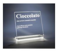 Lampade da tavolo, con Parole Luminose Idea Regalo LUCILIO LAMPADA CIOCCOLATO Dimensioni 20x33xh 30 cm -Spessore 10 mm con scritta, trasparente trasparente