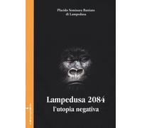 Lampedusa 2084. L'utopia negativa
