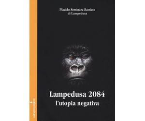 Lampedusa 2048. L'Utopia Negativa - [Iacobelli]