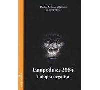 Lampedusa 2084. L'utopia negativa