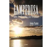 Lampedusa. Dove il sole gioca con le nuvole