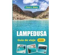 Lampedusa Guía De Viaje 2026: Explorar senderos costeros, sitios históricos, festivales locales, ruinas antiguas, delicias de mariscos y patrimonio cultural