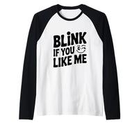 Lampeggia se Ti piaccio Maglia con Maniche Raglan