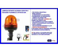 Luce rotante alogena 12/24V RH-3 Base flessibile attacco DIN - Lampeggiante