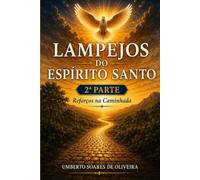 LAMPEJOS DO ESPÍRITO SANTO: Reforços na Caminhada