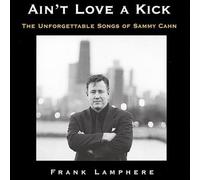 Lamphere, Frank - Aint Love A Kick-The Unforgettable Songs Of Sammy