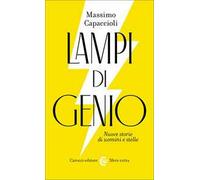Lampi di genio. Nuove storie di uomini e stelle
