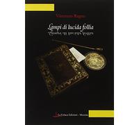 Lampi di lucida follia