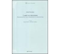 Lampi di pensiero. Fenomenologia della percezione in architettura