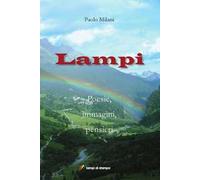 Lampi. Poesie, immagini, pensieri