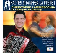 Lampidecchia, Christophe - Faites Chauffer La Piste