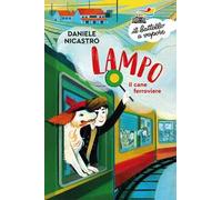 Lampo. Il cane ferroviere