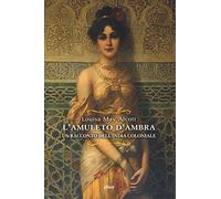 L'amuleto d'ambra. Un racconto dell'India coloniale