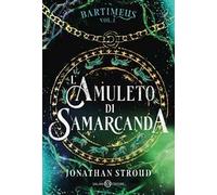 L'amuleto di Samarcanda. Trilogia di Bartimeus. Vol. 1