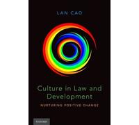 Lan Cao Culture in Law and Development (Copertina rigida)