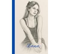 Lana: A Notebook for Sad Girls, Soft Hearts & Dreamy Days | 110 Ruled Pages | 6 x 9 Paperback