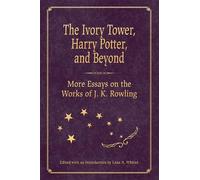 Lana A. Whited The Ivory Tower, Harry Potter, and Beyond (Copertina rigida)