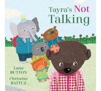 Lana Button Tayra's Not Talking (Copertina rigida)