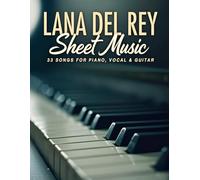 Lana Del Rey Sheet Music: 33 Songs for Piano, Vocal & Guitar