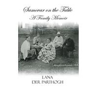 Lana Der Parthogh Samovar on the Table (Copertina rigida)