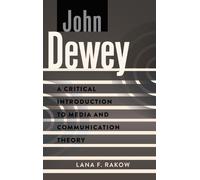 Lana F. Rakow John Dewey (Copertina rigida)
