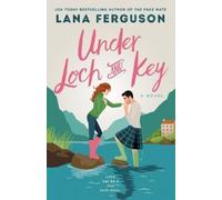 Lana Ferguson Under Loch and Key (Tascabile)