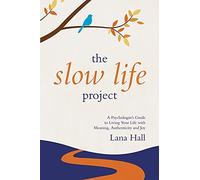 Lana Hall The Slow Life Project (Tascabile)