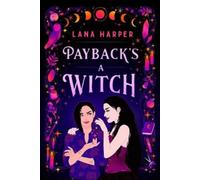 Lana Harper Payback's a Witch (Tascabile)