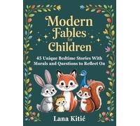 Lana Kitic Modern Fables For Children (Copertina rigida)