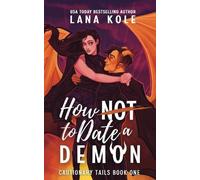 Lana Kole How Not to Date a Demon (Tascabile) Cautionary Tails