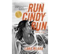 Lana McAra RUN CINDY RUN Romantic Techno Thriller - Suspenseful CIA (Tascabile)