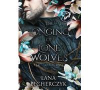 Lana Pecherczyk The Longing of Lone Wolves (Copertina rigida) Fae Guardians