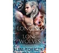 Lana Pecherczyk The Longing of Lone Wolves (Tascabile) Fae Guardians
