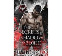 Lana Pecherczyk The Secrets in Shadow and Blood (Tascabile) Fae Guardians