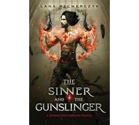 Lana Pecherczyk The Sinner and the Gunslinger (Tascabile) Sinner Sisterhood