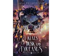 Lana Pecherczyk Trials of Dusk and Dreams (Tascabile) Fae Devils