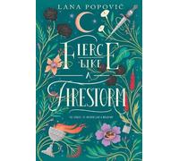 Lana Popovic Fierce Like a Firestorm (Copertina rigida)