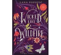 Lana Popovic Wicked Like a Wildfire (Copertina rigida)