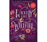 Lana Popovic Wicked Like a Wildfire (Tascabile)