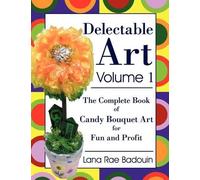 Lana Rae Badouin Delectable Art Volume 1 (Tascabile)